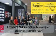A-Tech 2021 4. Akıllı Bina Teknolojileri Elektrik Sistemleri Fuarı