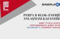 PERPA B Blok-ENERJİSA Anlaşmamız Sayesinde Tasarruf Ettik